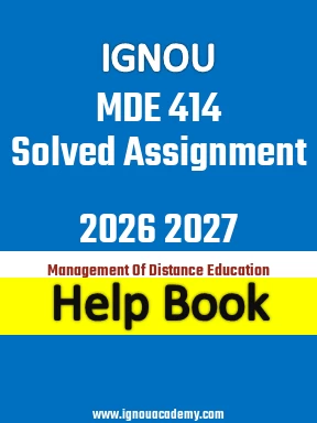 IGNOU MDE 414 Solved Assignment 2026 2027